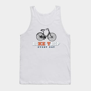 Bike Trip every day Tank Top